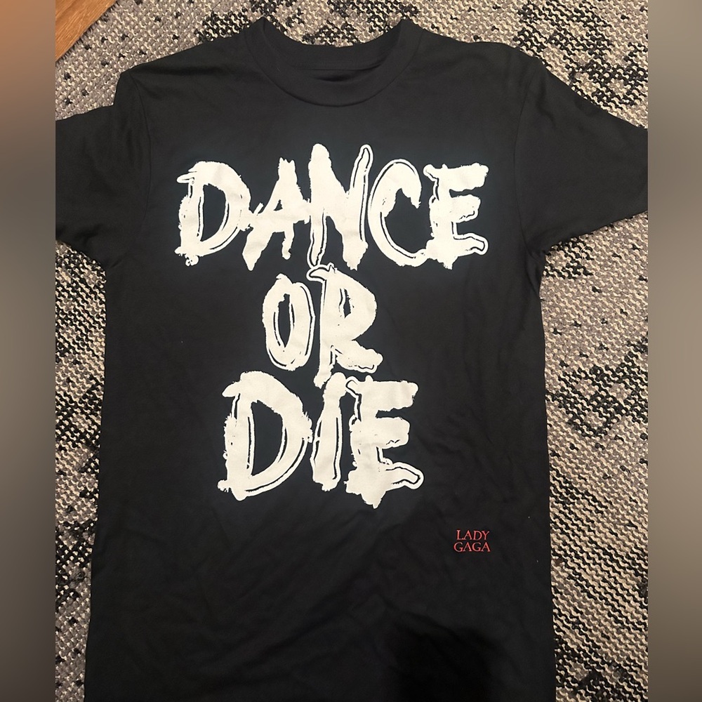 Lady Gaga Mayhem Ball tshirt Dance Or Die 
Size small
Brand new never worn
